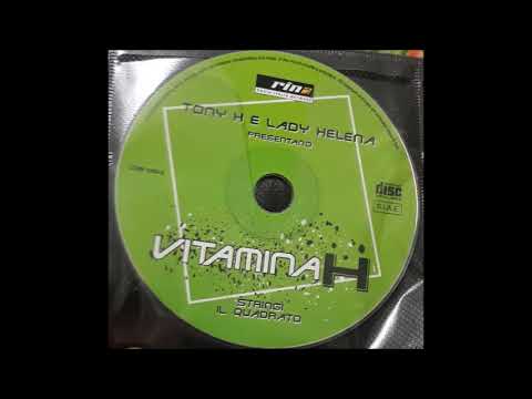 TONY H & LADY ELENA PRESENTANO VITAMINA H STRINGI IL QUADRATO