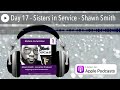 Day 17 - Sisters in Service - Shawn Smith