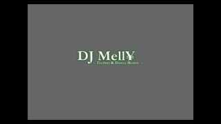 DJ Mell¥  - Techno & Dance Remix 2014