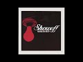 Showoff - 04 Maybe