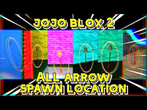 JoJo Blox 2 | All Arrow Spawn Location | Starter Friendly Guide!