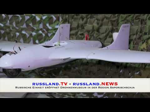 Russische Einheit eröffnet Drohnenmuseum in der Region Saporischschja