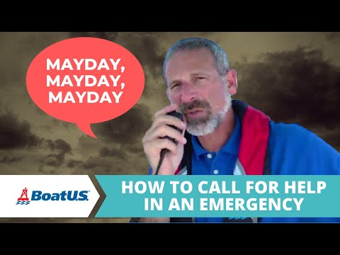 How To Use Your VHF Marine Radio to Call for Help in a Boat Emergency | BoatUS
