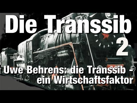 Video Thumbnail: Uwe Behrens: die Transsib als Wirtschaftsfaktor
