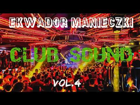 NAJWIĘKSZE HITY RETRO - EKWADOR MANIECZKI VOL.4@CLUBSOUNDMUSIC-i4u