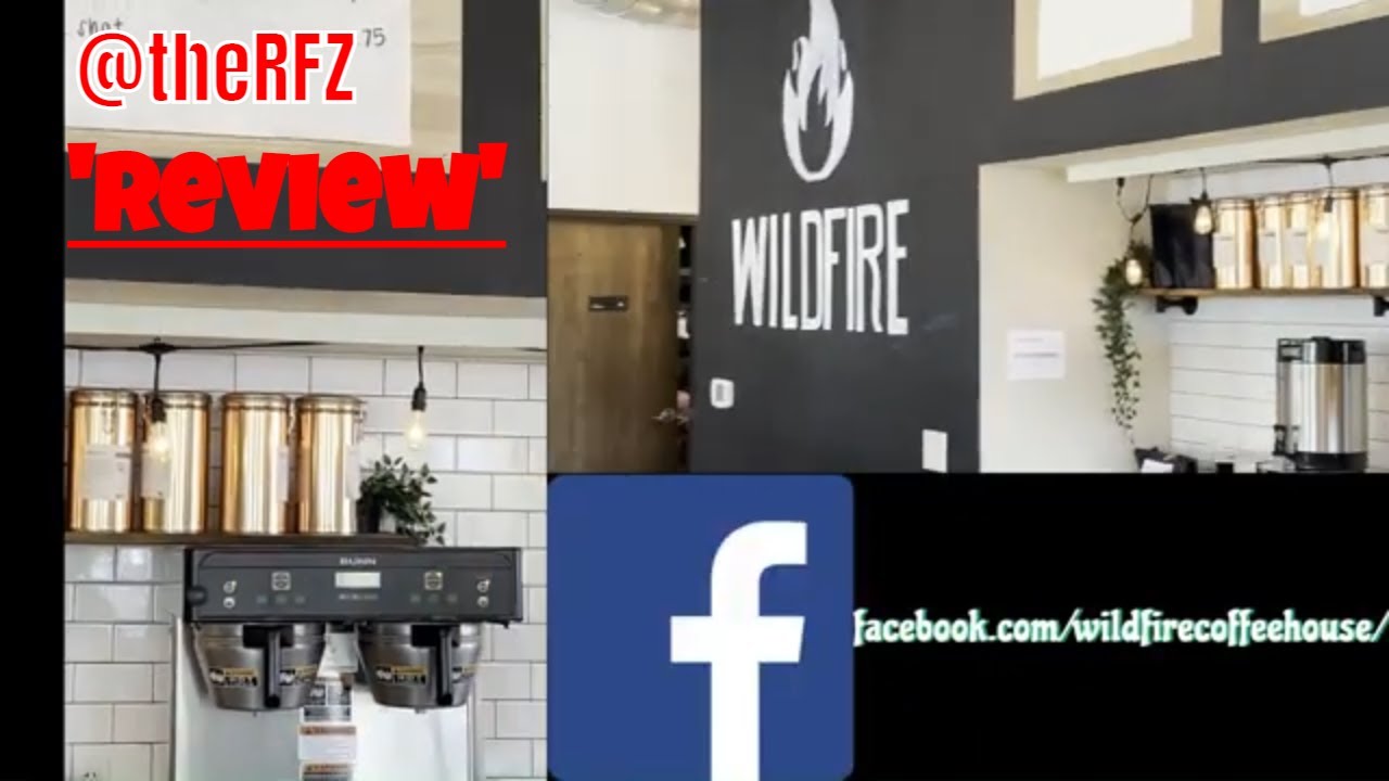 A @theRFZ Review--Wild Fire Coffee, High Praise, Worth a Visit!  #theRFZ