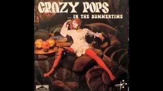 CRAZY POPS (Fabulous - 1002)  B05 - HERE COMES SUMMER (The Dave Clark Five)