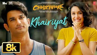Download lagu KHAIRIYAT 8K - BONUS TRACK | Sushant Singh Rajput, Shraddha Kapoor |Arijit Singh |Pritam |Chhichhore mp3