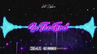 Kat DeLuna - In The End (ZIEMUŚ &amp; DJ AVENIX BOOTLEG 2023)
