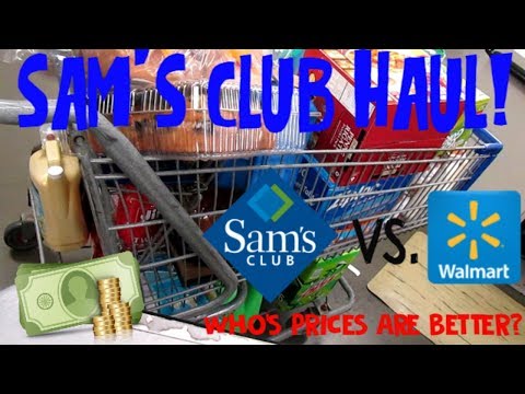 Sam's Club Haul! Sam's Prices vs Walmart