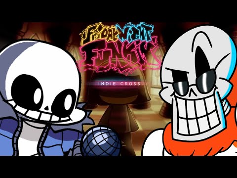 [Papyrus Plays] Friday Night Funkin: Indie Cross