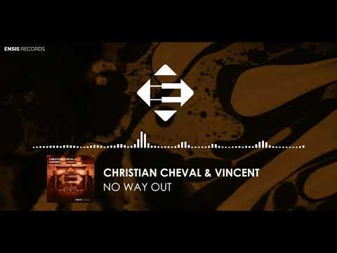 Christian Cheval & Vincent - No Way Out (Original Mix)[Ensis Pulse]
