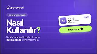Sporsepeti Nasıl Kullanılır? | Tenis & Padel Rakibi Bulma Rehberi 🎾