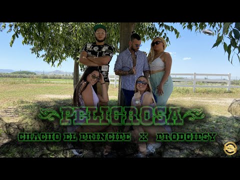 PELIGROSA - CHACHO EL PRINCIPE X PRODGIPSY