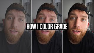 How I Actually COLOR GRADE Videos! (Canon & Sony Workflow)