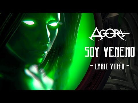 Agora - Soy Veneno (Lyric Video)