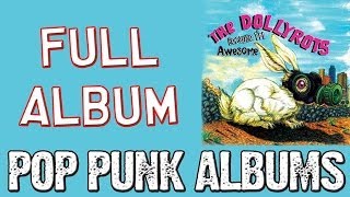The Dollyrots - Because I&#39;m Awesome (FULL ALBUM)