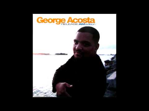 George Acosta : Release AM Edition - French Kiss (DJ Scot Project Mix) - Nightclub [HD]