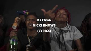 Kyyngg - Nicki Knows (LYRICS)