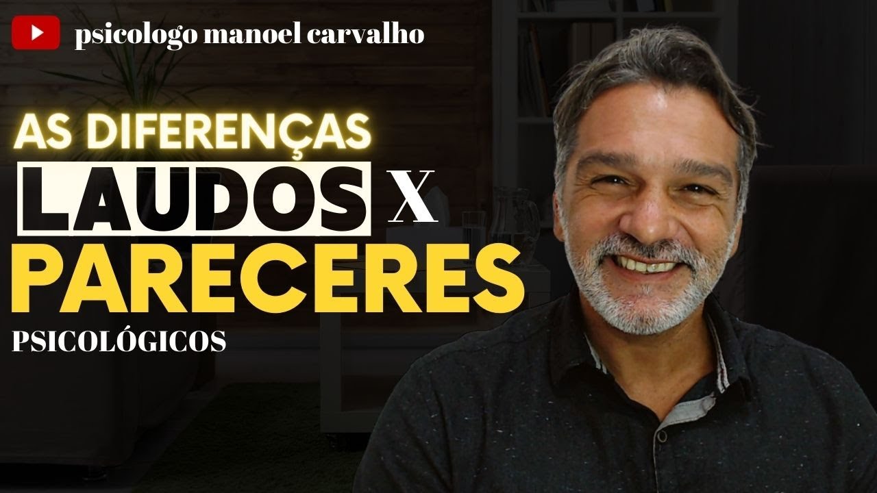 DIFERENÇAS ENTRE LAUDOS E PARECERES PSICOLÓGICOS