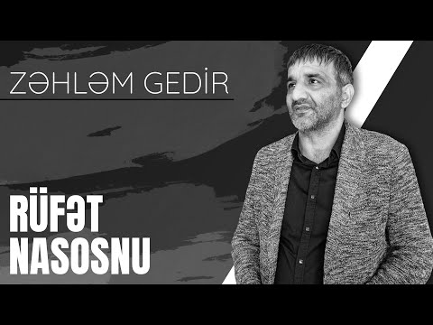 Rufet Nasosnu - Zəhləm Gedir (Official Video)