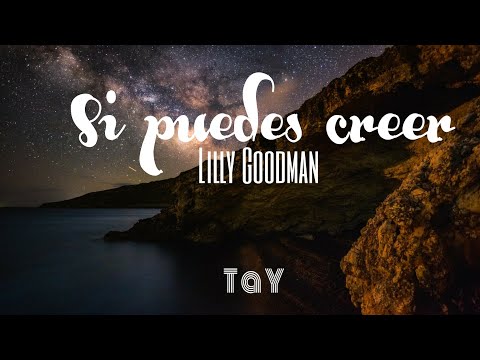 Si puedes creer—Lilly Goodman | Letra