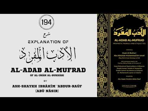 194 - Hadith 371, 372, and 373 || Al-Adab Al-Mufrad