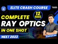 Complete Ray Optics One Shot Class 12 Chapter 9 Physics Class 12 NEET 2023 Shreyas Sir