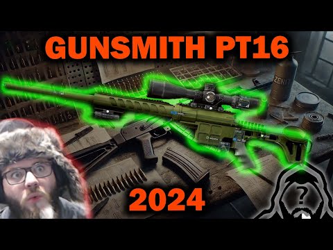 Gunsmith Part 16 - Patch 0.15 Guide 2024 | Escape From Tarkov