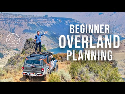 How to Plan A Weekend Overland Camping Trip