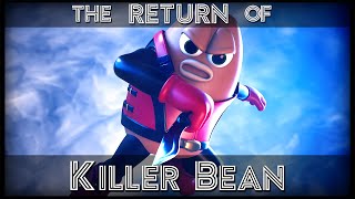 The Return of Killer Bean  4K
