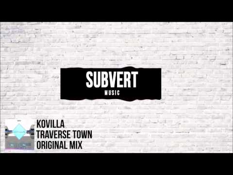 Kovilla - Traverse Town (Original Mix)