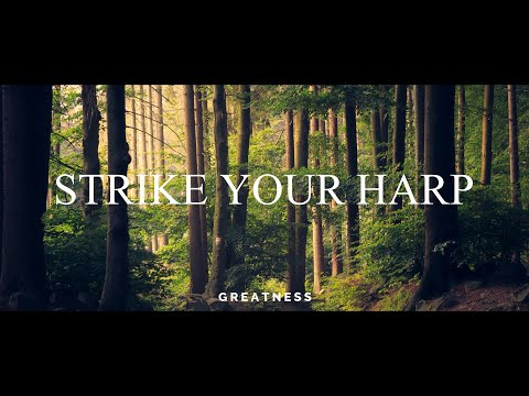 Strike Your Harp