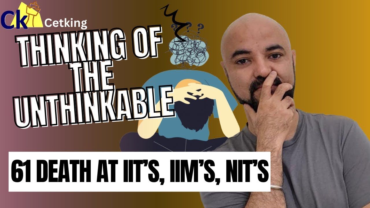 I was thinking of Unthinkable Sooside!! 61 deaths at IITs, IIMs, NITs since 2018