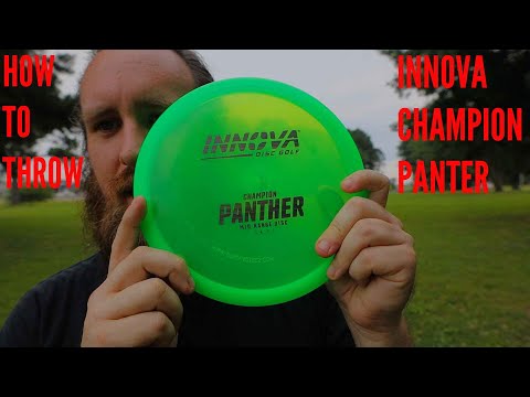 How To Throw: Innova Champion Panther