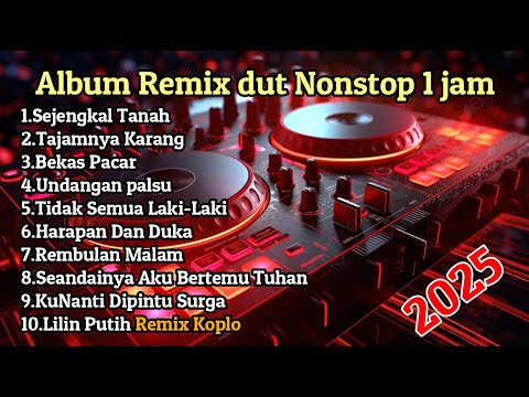 Album Remix Dangdut Nonstop 1 Jam