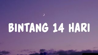 Download lagu Bintang 14 Hari - P17U (Lyrics) mp3