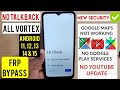 All Vortex CG65 Z22 J24 HD65 Frp Bypass Android 12 13 14 15 Google Account Remove No Maps Talkback