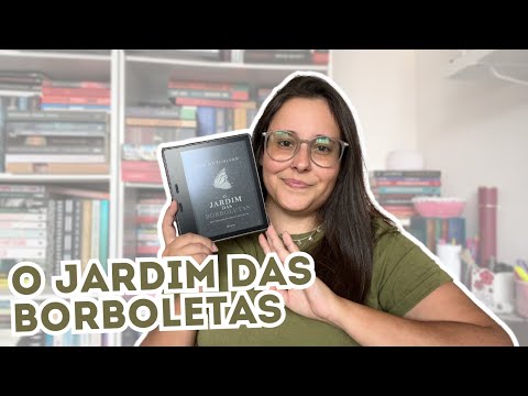 O JARDIM DAS BORBOLETAS | Rotina Literria