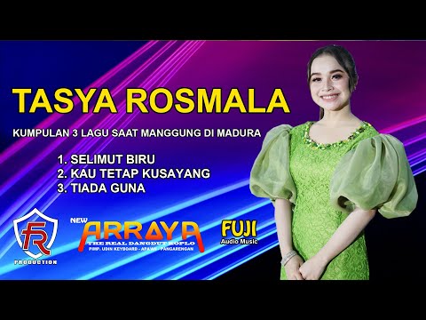 TASYA ROSMALA RATU GOPO // KUMPULAN 3 LAGU - SELIMUT BIRU - KAU TETAP KUSAYANG - TIADA GUNA