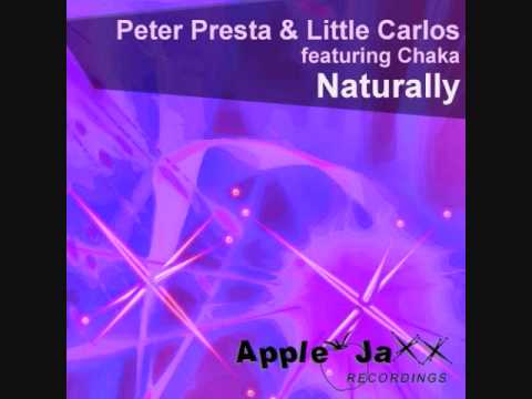 Peter Presta & Little Carlos   Naturally Original Mix