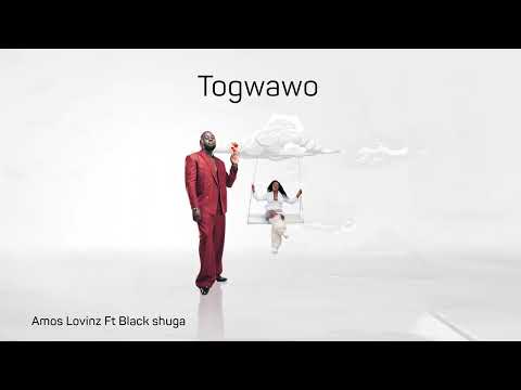 Amos Lovinz ft Black Shuga -TOGWAWO(Official HQ)