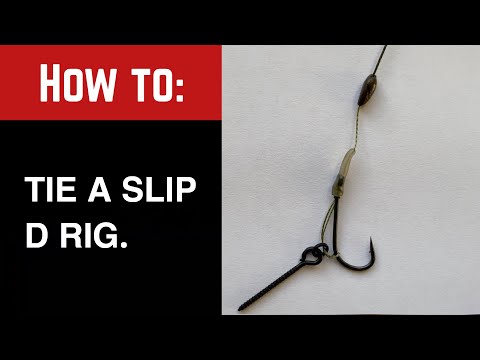 How to tie a slip D rig.