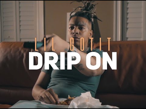 Lil Gotit - Drip On (prod. BeyondrichYT & K'Shaun Beats) (Official Music Video)