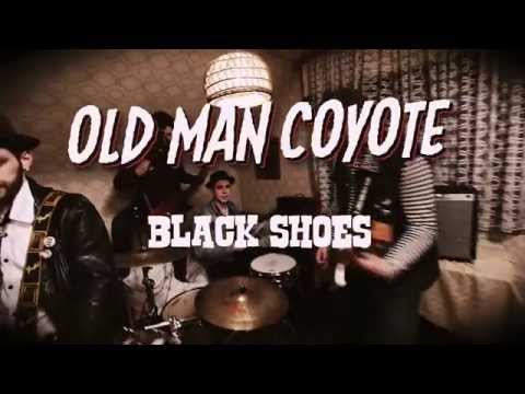 Old Man Coyote – Black Shoes