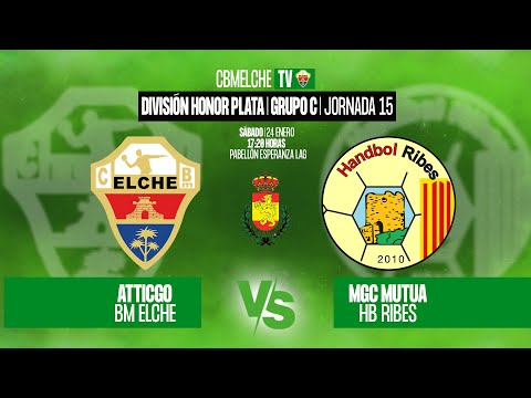 ATTICGO BM ELCHE B VS. MGC MUTUA HB RIBES