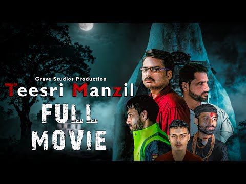 Teesri Manzil (Full Movie) | Latest Horror Film | Grave Studios | Aman Tomar, Shailendra P, Anuj S