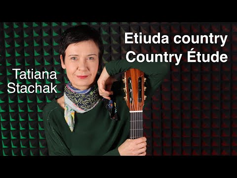 Tatiana Stachak - Etiuda country ● Country Étude