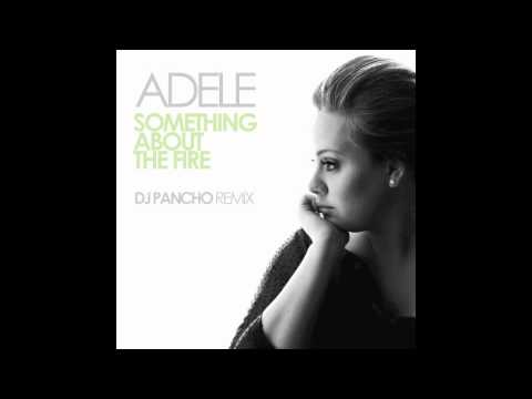 Adele vs Daft Punk - Something About The Fire [Dj Pancho Remix]