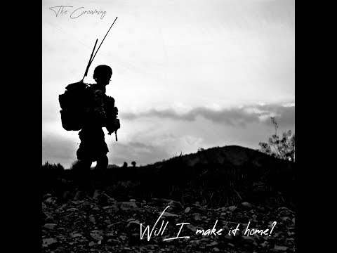 Will I Make It Home - The Crowning